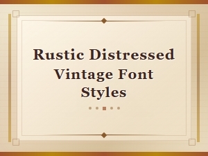 Rustic Distressed Vintage Font Styles for Authentic Designs